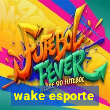 wake esporte